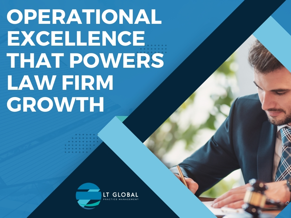 Executive Level Strategy For Law Firm Growth Operational Excellence - LT Global