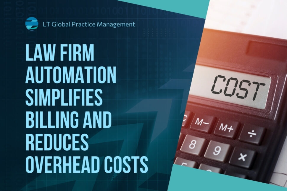 Law Firm Automation - Law Firm Automation Simplifies Billing - LT Global