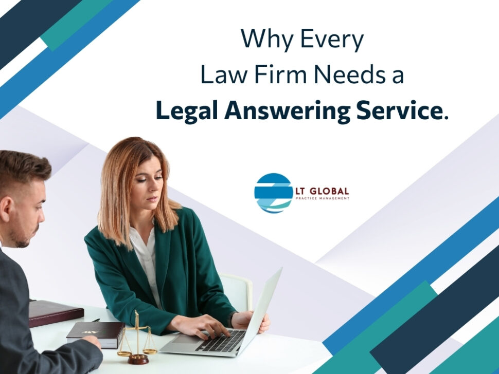 Legal Answering Service - Why Every Law Firm Needs a Legal Answering Service - LT Global