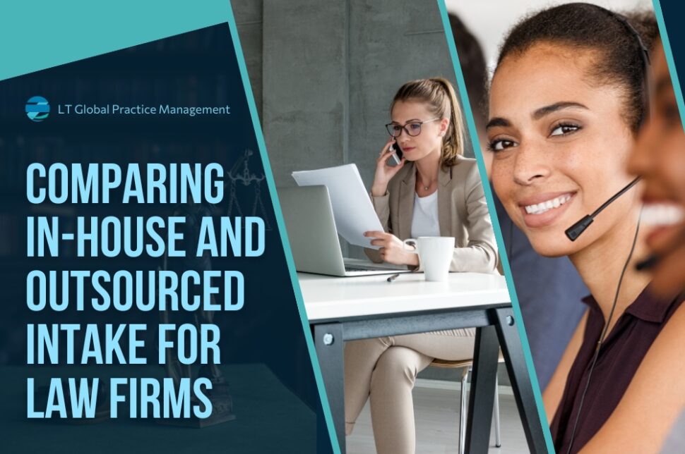 Legal Intake Specialist - Comparing In-House and Outsourced Intake - LT Global