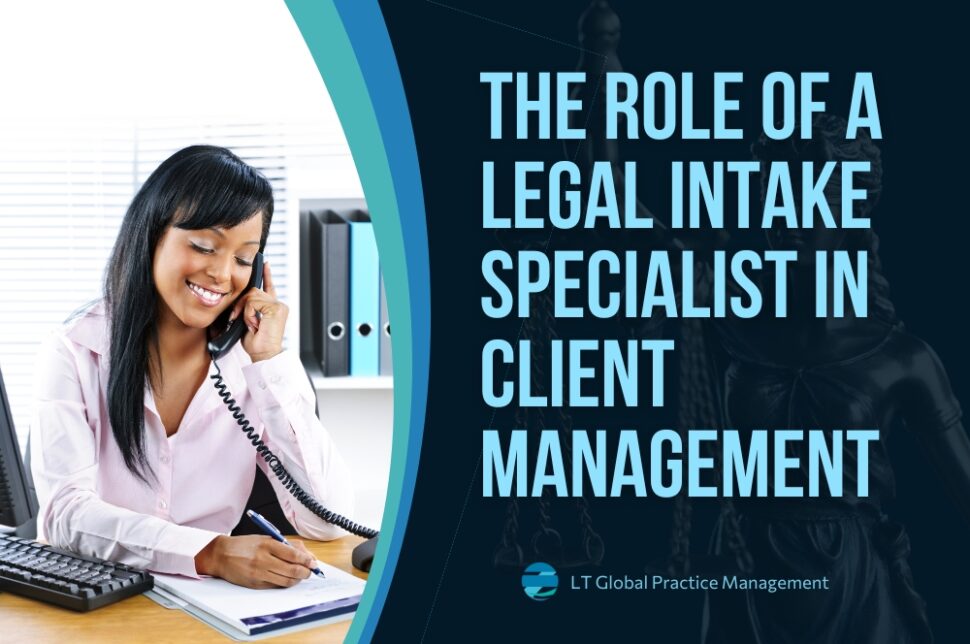 Legal Intake Specialist - The Role of a Legal Intake Specialist - LT Global