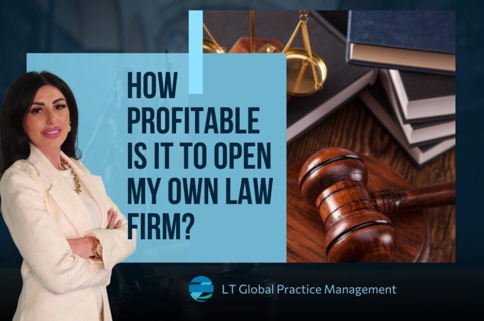 Open My Own Law Firm - How Profitable Is It to Open My Own Law Firm - LT Global