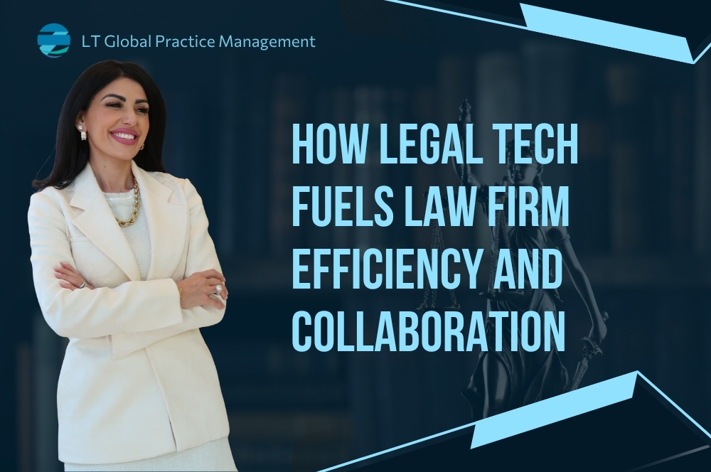 Turning Legal Tech Solutions - How Legal Tech Fuels Law Firm Efficiency and Collaboration - LT Global