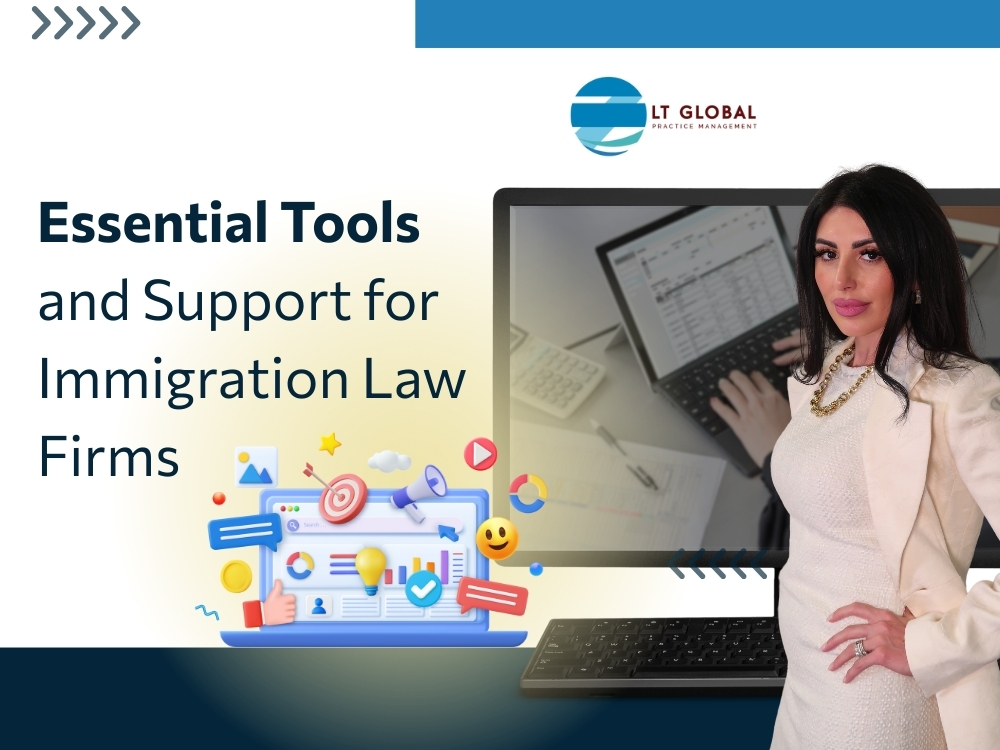 Immigration Law Firms - Essential Tools and Support for Immigration Law Firms - LT Global